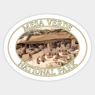 Cliff Palace at Mesa Verde National Park in Colorado Sticker